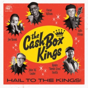 Cash Box Kings - Hail To The Kings! ryhmässä CD @ Bengans Skivbutik AB (3542334)