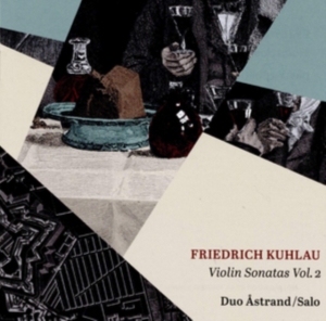Friedrich Kuhlau - Violin Sonatas Vol. 2 ryhmässä CD @ Bengans Skivbutik AB (3542587)