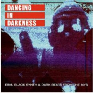 Various Artists - Dancing In Darkness ryhmässä CD @ Bengans Skivbutik AB (3545194)