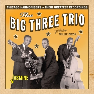 Big Three Trio - Chicago Harmonisers ryhmässä CD @ Bengans Skivbutik AB (3548644)