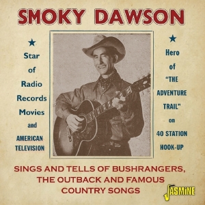 Smoky Dawson - Sings And Tells Of Bushrangers, The Outback And Famous ryhmässä CD @ Bengans Skivbutik AB (3548649)