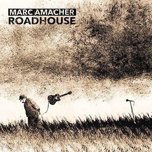 Amacher Marc - Roadhouse ryhmässä CD / Myydyimmät @ Bengans Skivbutik AB (3548711)