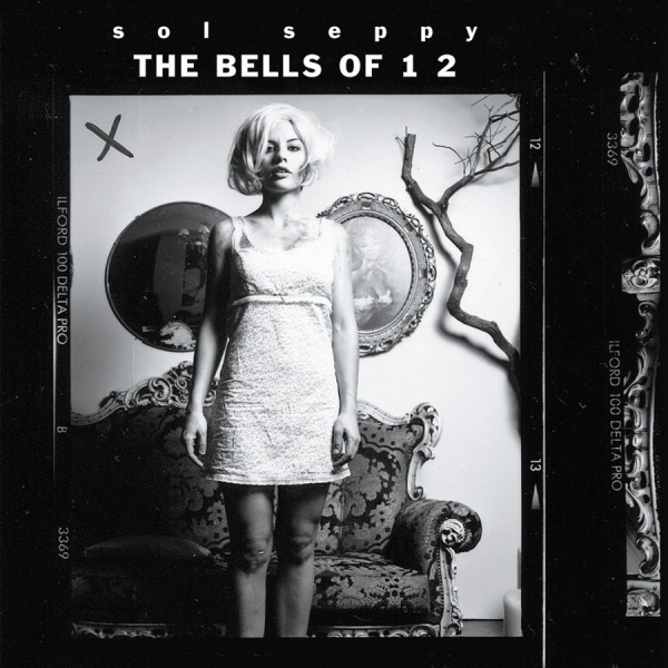 Sol Seppy - The Bells Of 12 ryhmässä CD / Myydyimmät @ Bengans Skivbutik AB (3548740)