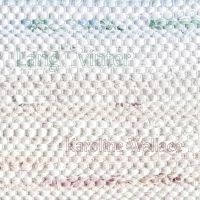 Wallace Karoline - Lang Vinter ryhmässä VINYYLI @ Bengans Skivbutik AB (3548798)