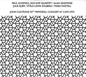 Dunmall Sun Ship Quartet - John Coltrane 50Th Memorial Concert ryhmässä Minishops / John Coltrane @ Bengans Skivbutik AB (3549767)