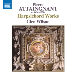Attaingnant Pierre - Harpsichord Works ryhmässä CD @ Bengans Skivbutik AB (3552192)
