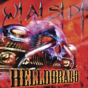 W.A.S.P. - Helldorado (Digi) ryhmässä CD @ Bengans Skivbutik AB (3555405)