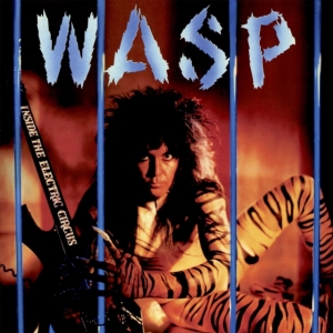 W.A.S.P. - Inside The Electric Circus (Digi) ryhmässä CD @ Bengans Skivbutik AB (3555406)
