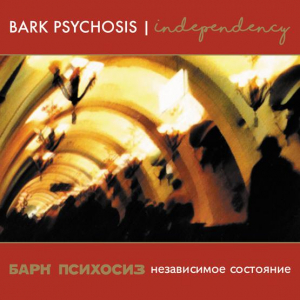 Bark Psychosis - Independency (Singles Collection) ryhmässä VINYYLI @ Bengans Skivbutik AB (3556321)