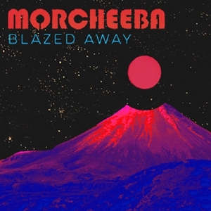Morcheeba - Blazed Away ryhmässä Minishops / Morcheeba @ Bengans Skivbutik AB (3556353)