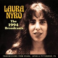 NYRO LAURA - BROADCAST 1994 THE (LIVE BROADCAST) ryhmässä CD @ Bengans Skivbutik AB (3556759)