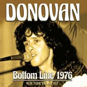 Donovan - Bottom Line 1976 (Live Broadcasts) ryhmässä CD @ Bengans Skivbutik AB (3557948)