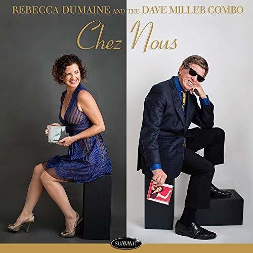 Dumaine Rebecca & The Dave Miller C - Chez Nous ryhmässä CD / Myydyimmät @ Bengans Skivbutik AB (3558474)