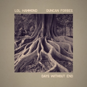 Hammond Lol And Duncan Forbes - Days Without End ryhmässä CD @ Bengans Skivbutik AB (3558552)