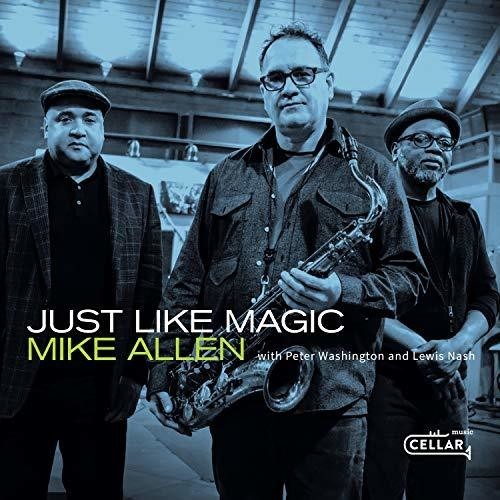 Mike Allen - Just Like Magic ryhmässä CD / Jazz/Blues @ Bengans Skivbutik AB (3558636)