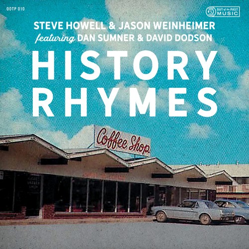 Howell Steve & Jason Weinheimer - History Rhymes ryhmässä CD / Myydyimmät @ Bengans Skivbutik AB (3558645)