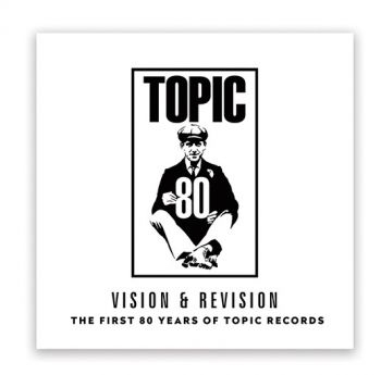 Vision & Revision - The First 80 Years Of Topic Records ryhmässä CD / Myydyimmät @ Bengans Skivbutik AB (3559631)