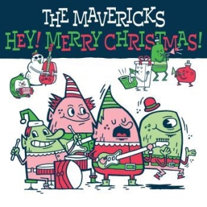 Mavericks - Hey! Merry Christmas! ryhmässä CD @ Bengans Skivbutik AB (3560520)