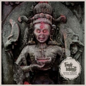Temple Koludra - Seven! Sirens! To A Lost Archetype ryhmässä CD @ Bengans Skivbutik AB (3561777)