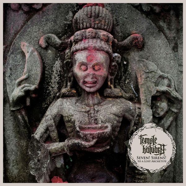 Temple Koludra - Seven! Sirens! To A Lost Archetype ryhmässä CD / Hårdrock/ Heavy metal @ Bengans Skivbutik AB (3561777)