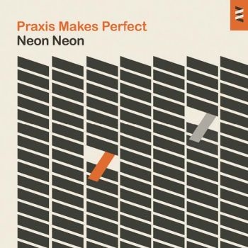 Neon Neon - Praxis Makes Perfect ryhmässä VINYYLI / Pop @ Bengans Skivbutik AB (3565430)