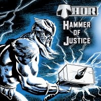 Thor - Hammer Of Justice (Cd+Dvd) ryhmässä CD / Hårdrock @ Bengans Skivbutik AB (3565468)