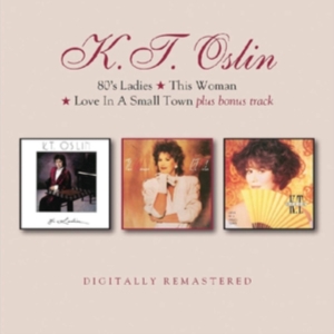 Oslin K.T. - 80's Ladies/This Woman/Love In A.+B ryhmässä CD @ Bengans Skivbutik AB (3565500)