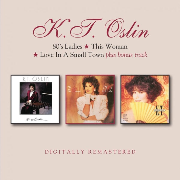 K.T. Oslin - 80'S Ladies/This Woman/Love In A.+B ryhmässä CD / Country @ Bengans Skivbutik AB (3565500)