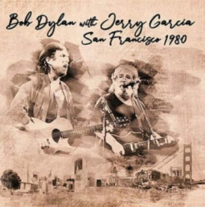 Dylan Bob (With Jerry Garcia) - San Fransisco 1980 ryhmässä CD @ Bengans Skivbutik AB (3565549)