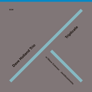 Dave Holland Trio - Triplicate ryhmässä CD @ Bengans Skivbutik AB (3566185)