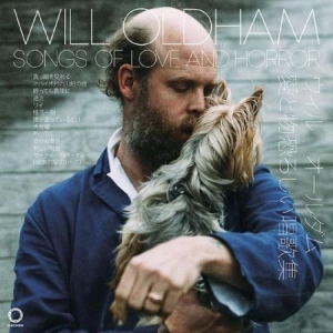 Will Oldham - Songs Of Love And Horror ryhmässä CD @ Bengans Skivbutik AB (3566531)