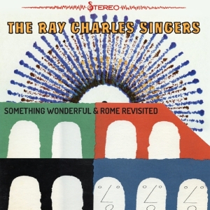 Ray -Singers- Charles - Something Wonderful & Rome Revisited ryhmässä CD @ Bengans Skivbutik AB (3596049)