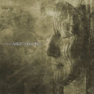 Nailed To Obscurity - Opaque ryhmässä CD @ Bengans Skivbutik AB (3596497)
