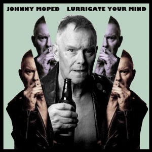 Johnny Moped - Lurrigate Your Mind (Vinyl) ryhmässä VINYYLI @ Bengans Skivbutik AB (3597161)
