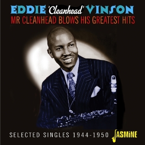Eddie 'Cleanhead' Vinson - Mr. Cleanhead Blows His Greatest Hits ryhmässä CD @ Bengans Skivbutik AB (3597208)