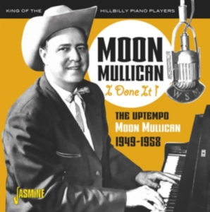 Mullican Moon - I Done It! 1949-1958 ryhmässä CD @ Bengans Skivbutik AB (3597211)