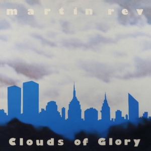 Martin Rev - Clouds Of Glory ryhmässä VINYYLI @ Bengans Skivbutik AB (3597246)