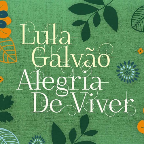 Galvao Lula - Alegria De Viver ryhmässä CD / Jazz/Blues @ Bengans Skivbutik AB (3599522)