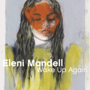 Mandell Eleni - Wake Up Again ryhmässä VINYYLI @ Bengans Skivbutik AB (3601520)