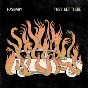 Haybaby - They Get There (Color Vinyl) ryhmässä VINYYLI @ Bengans Skivbutik AB (3601525)