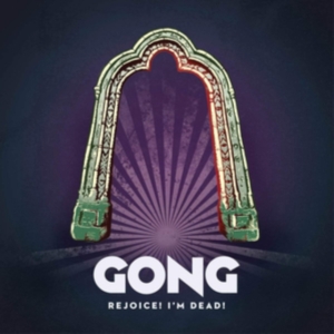 Gong - Rejoice! I'm Dead! ryhmässä VINYYLI @ Bengans Skivbutik AB (3601558)