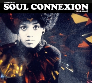 Various - American Soul Connexion 1954-1962 ryhmässä CD @ Bengans Skivbutik AB (3601576)