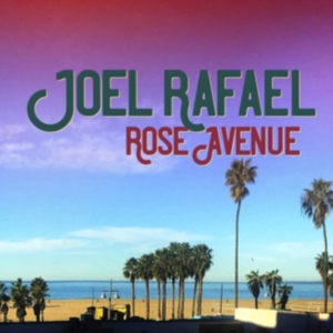 Joel Rafael - Rose Avenue (Vinyl) ryhmässä VINYYLI @ Bengans Skivbutik AB (3602024)