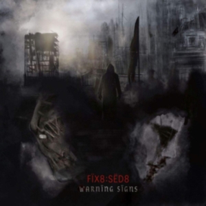 Fix8:Sed8 - Warning Signs ryhmässä CD @ Bengans Skivbutik AB (3602753)