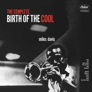 Miles Davis - Compl Birth Of The Cool ryhmässä CD @ Bengans Skivbutik AB (3602986)