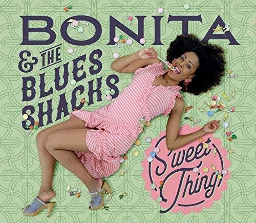 Bonita & The Blues Shacks - Sweet Thing ryhmässä CD / Rock @ Bengans Skivbutik AB (3603569)
