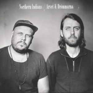 Northern Indians - Arvet & Drömmarna ryhmässä CD @ Bengans Skivbutik AB (3603636)