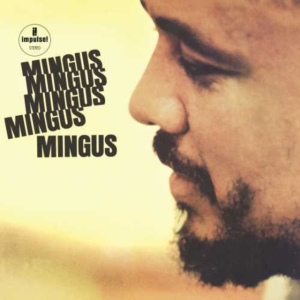 Charlie Mingus - Mingus Mingus Mingus... (Vinyl) ryhmässä VINYYLI @ Bengans Skivbutik AB (3623314)