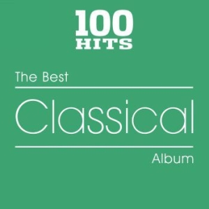 Various Artists - 100 Hits - Best Of Classical ryhmässä CD @ Bengans Skivbutik AB (3623541)