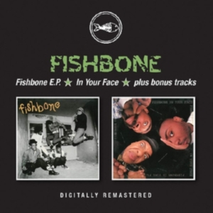 Fishbone - Fishbone E.P./In Your Face (+Bonus) ryhmässä CD @ Bengans Skivbutik AB (3623580)